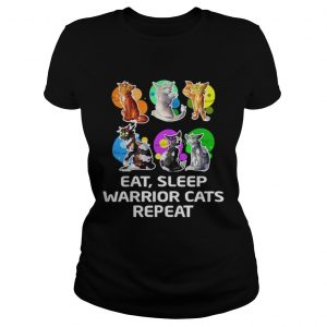 Eat sleep warrior cats repeat Ladies Tee