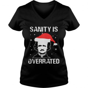 Edgar Allan Poe Sanity is overrated Christmas Vneck