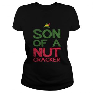 Elf son of a nutcracker Ladies Tee