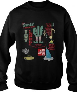 Elf – Santa I Know Him – Son Of A Nutcracker Sweatshirt