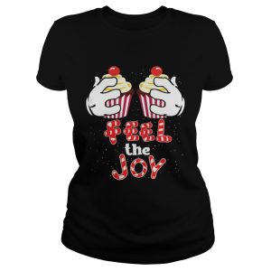 Feel The Joy Funny Cupcake Christmas Shirt Sweat Ladies Tee