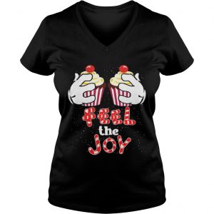Feel The Joy Funny Cupcake Christmas Shirt Sweat Vneck