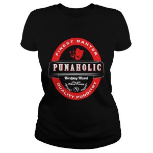 Finest banter punaholic quality punditry Ladies Tee