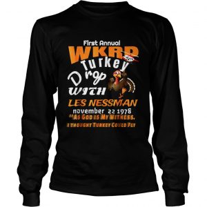 First Annual WKRP Turkey Drop As God is My Witness Longsleeve Tee
