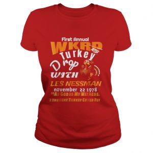 First Annual WKRP Turkey Drop As God is My Witness ladies Tee