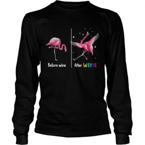 Flamingos Before And After Drinking Wine Longsleeve Tee
