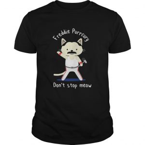 Freddie Mercury don’t stop meow Guys