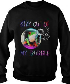Frog stay out of my bubble Sweatshirt