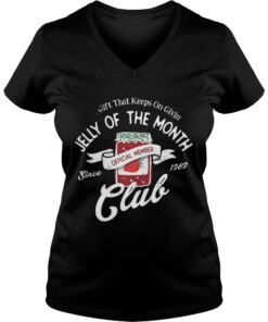 Gift That keeps On Giving Jelly Of The Month Club Vneck