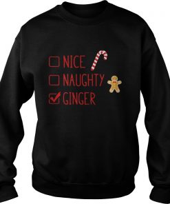 Gingerbread nice naughty ginger Christmas Sweatshirt