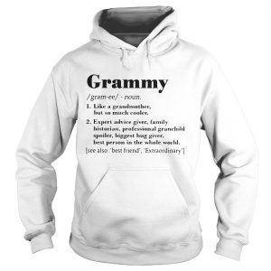 Grammy like a grandmother but so much cooler expert advice giver Hoodie