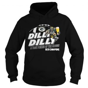 Green Bay Packers dilly dilly a true friend of the crown beer champions Hoodie