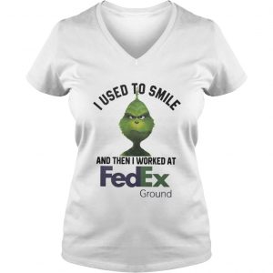 Grinch I Used To Smile And Then I Worked At Fedex Ground Vneck