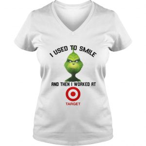 Grinch I Used To Smile And Then I Worked At Target Vneck