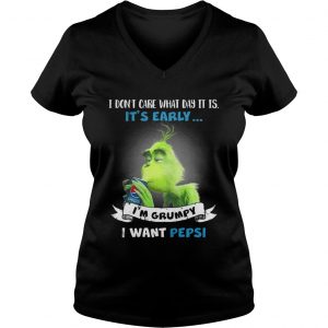 Grinch I don’t care what day it is I’m Grumpy I want Pepsi Vneck