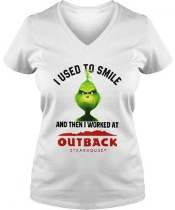 Grinch I used to smile and then I worked at Out back steak house Vneck