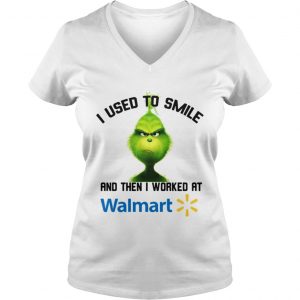 Grinch I used to smile and then I worked at Walmart Vneck