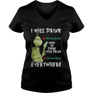 Grinch I will drink Heineken here or there or everywhere Vneck