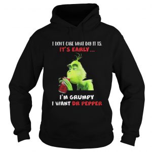 Grinch Im Grumpy I want Dr Papper Christmas Hoodie
