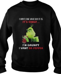 Grinch Im Grumpy I want Dr Papper Christmas Sweatshirt