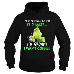 Grinch I’m Grumpy I want coffee Christmas Hoodie