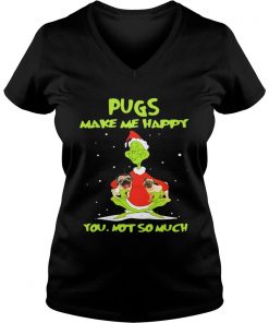 Grinch Pugs make me happy you not so much Vneck