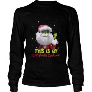Grinch Santa this is my christmas costume Longsleeve Tee