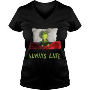Grinch always late Vneck