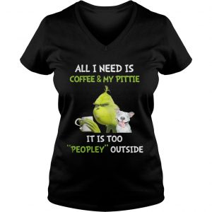 Grinch and Pitbull all I need is coffee and my pittie Christmas Vneck