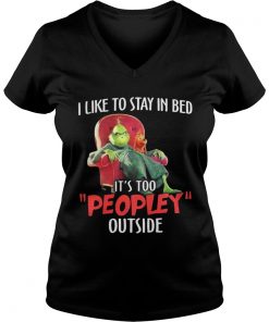 Grinch and max I like to stay in beb it’s too peopley outside Vneck