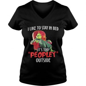 Grinch and max I like to stay in beb it’s too peopley outside Vneck