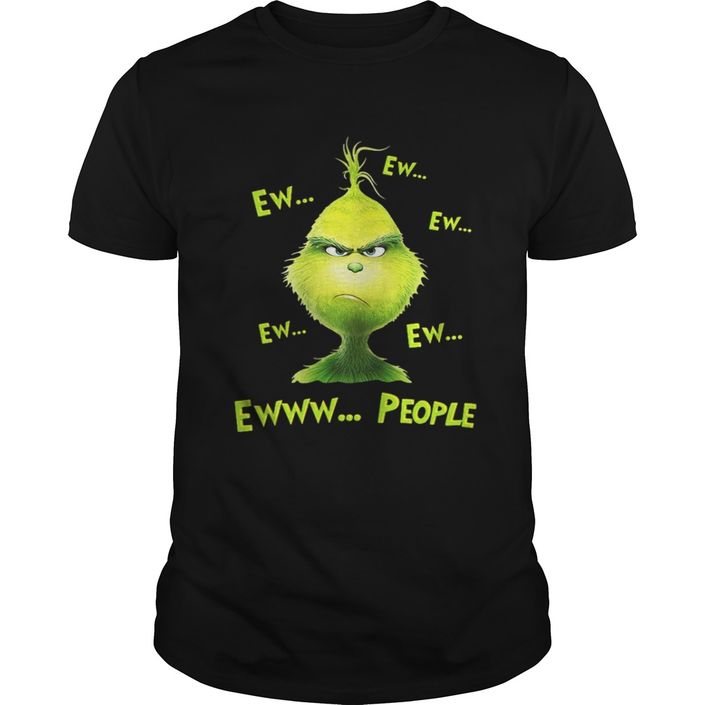 Grinch ew people Christmas shirt