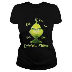 Grinch ew people Christmas Ladies Tee