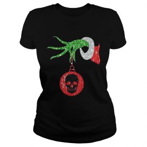 Grinch hand holds skull ornament Christmas Ladies Tee