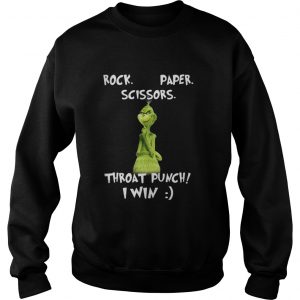 Grinch rock paper scissors throat punch I win Christmas Sweatshirt