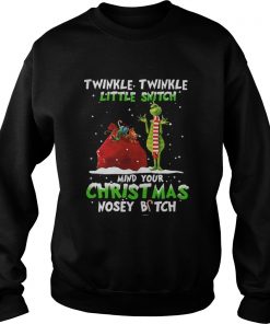 Grinch twinkle twinkle little Snitch my your Christmas Sweatshirt