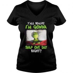 Grinch yall realize I’m gonna snap one day right Christmas Vneck