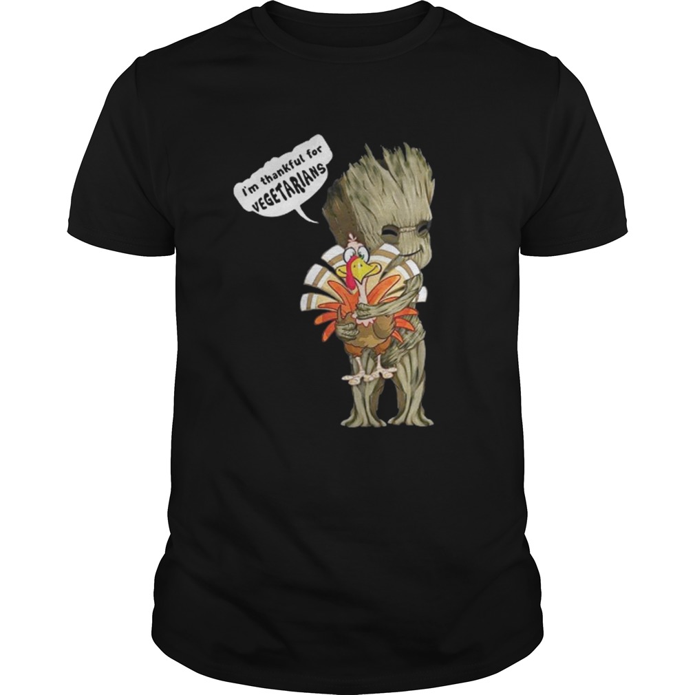 Groot Hug Turkey I’m Thankful For Vegetarians Shirt 