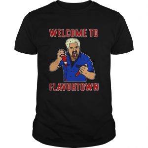 Guy Fieri welcome to flavortown Guys