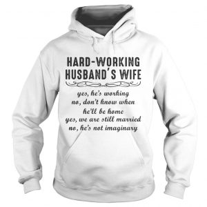 Hard-working Husband’s Wife Hoodie