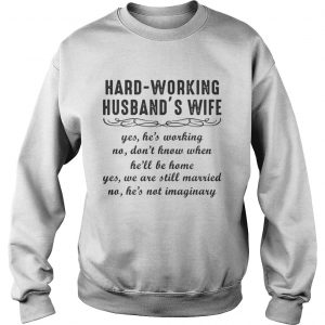 Hard-working Husband’s Wife Sweatshirt