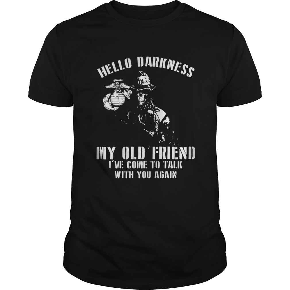 Hello Darkness My Old Friend I Have Come to Talk with You Again Shirt