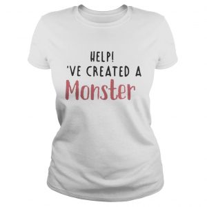 Help I’ve created a monster Ladies Tee