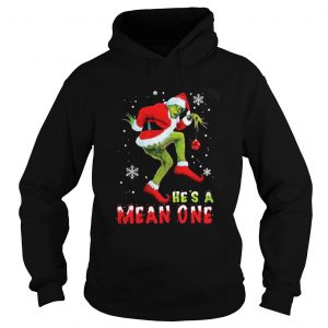 He’s A Mean One The Grinch Christmas Sweat Hoodie