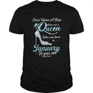High Heels Once upon a time there was a queen who was born in January Guys