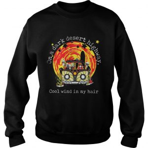 Hippie car moonlight on a dark desert highway cool wind in my hair Sweatshirt