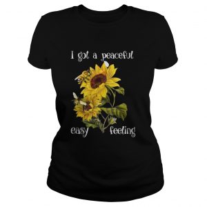 I Got A Peaceful Eaasy Feeling Bee Hippie Sunflower Ladies Tee