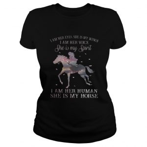 I am her human she is my horse Ladies Tee