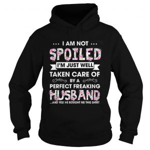 I am not spoiled I’m just well taken care of by a perfect Hoodie
