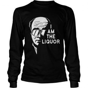 I am the Liquor Longsleeve Tee